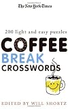 The New York Times Coffee Break Crosswords: 200 Light and Easy Puzzles