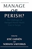 Review Springer  / Manage or Perish? - The Challenges of Managed Mental Health Care in Europe