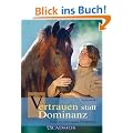 Vertrauen statt Dominanz: Wege zu einer neuen Pferdeethik