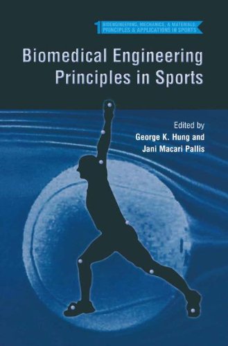 Biomedical Engineering Principles in Sports (Bioengineering, Mechanics, and Materials: Principles and Applications in Sports)