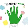 Ma fabrique � images : Un livre d'activit�s