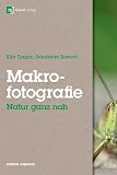 Produkt-Bild: Makrofotografie: Natur ganz nah