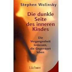 Dunkle Seite des inneren Kindes: Die Vergangenheit loslassen, die Gegenwart leben