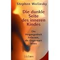 Dunkle Seite des inneren Kindes: Die Vergangenheit loslassen, die Gegenwart leben