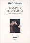 Fondus encha�n�s : Essais de po�tique du cin�ma