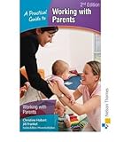 A practical guide to working with parents