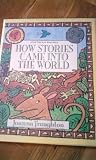 How Stories Came Into the World - a Folk Tale from West Africa