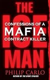 The Ice Man: Confessions of a Mafia Contract Killer