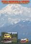 The Denali Star - An Alaskan Rail Adventure (Highball Productions)