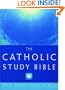 The Catholic Study Bible: New American Bible