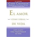 El amor como forma de vida/ Love as a Way of Life (Siete claves para transformar su vida/ 7 Traits That Will Transform Your Relationships) (Vintage Espanol Series) (Translation) (Paperback)