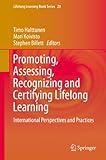 Promoting, assessing, recognizing and certifying lifelong learning : international perspectives and practices