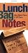 Lunch Bag Notes: Everyday Advice from a Dad to his Daughter