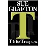 T is for Trespass