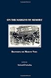 On the margins of memory : recovering the migrant voice