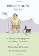 Broken Guts (Tong Sia!): A 'Rough' Medical Guide for Foreign Travellers in Thailand and S.E. Asia