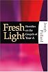 Fresh Light: Homilies on the Gospels of Year A