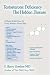 Testosterone Deficiency: The Hidden Disease: A major Health Issue for Every Woman - Every Man