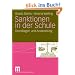Sanktionen in der Schule: Grundlagen und Anwendung