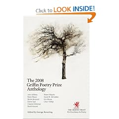 The 2008 Griffin Poetry Prize Anthology: A Selection of the Shortlist (Griffin Poetry Prize Anthology)