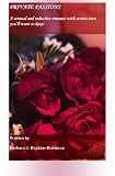 Private Passions: A Provocative, Intriguing Drama with Secrets Even You Will Want to Keep
