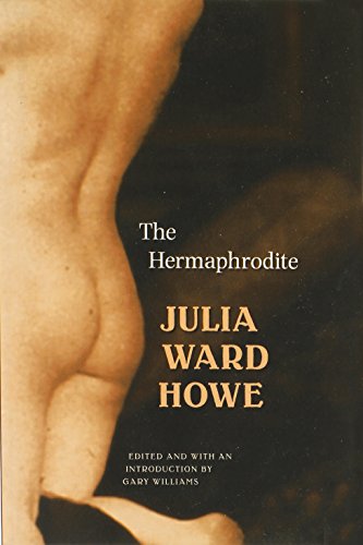 the hermaphrodite legacies of nineteenth century american women writers