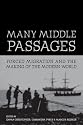 Many Middle Passages: Forced Migration and the Making of the Modern World (California World History Library)