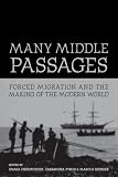 Many Middle Passages: Forced Migration and the Making of the Modern World (California World History Library)