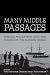 Books : Many Middle Passages: Forced Migration and the Making of the Modern World (California World History Library)