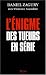 L'enigme des tueurs en serie