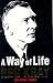A Way of Life: Over Thirty Years of Blood, Sweat and Tears