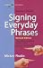 Signing Everyday Phrases