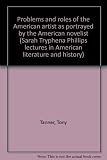 Problems and roles of the American artist as portrayed by the American novelist