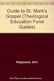 A guide to Mark's Gospel