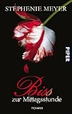 Biss zur Mittagsstunde: New Moon Roman - Stephenie Meyer