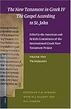 The New Testament in Greek IV (New Testament Tools and Studies)