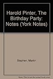 Harold Pinter, 'The birthday party' : notes