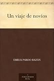 Un viaje de novios (Spanish Edition)