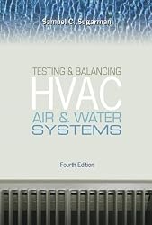 Testing and Balancing HVAC Air and Water Systems, Fourth Edition