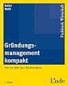 Gr&uuml;ndungsmanagement kompakt