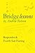 Bridge Lessons: Responder & Fourth Suit Forcing