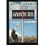 Waiting for the Galactic Bus