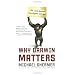 Why Darwin Matters: The Case Against Intelligent Design