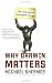 Why Darwin Matters: The Case Against Intelligent Design Why Darwin Matters: The Case Against Intelligent Design