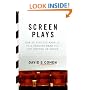 Screen Plays: How 25 Scripts Made It to a Theater Near You--for Better or Worse
