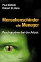 Menschenschinder oder Manager: Psychopathen bei der Arbeit