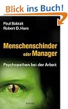 Menschenschinder oder Manager: Psychopathen bei der Arbeit
