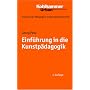 Grundriss der P�dagogik /Erziehungswissenschaft: Einf�hrung in die Kunstp�dagogik: BD 16