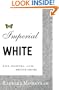 Imperial White: Race, Diaspora, and the British Empire