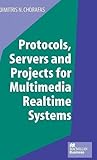 Protocols, servers and projects for multimedia realtime systems